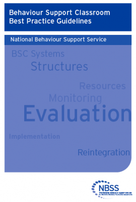 This NBSS publication 'Behaviour Support Classroom Best Practice Guidelines' offers guidance concerning best practice in relation to the operation of NBSS Behaviour Support Classrooms.